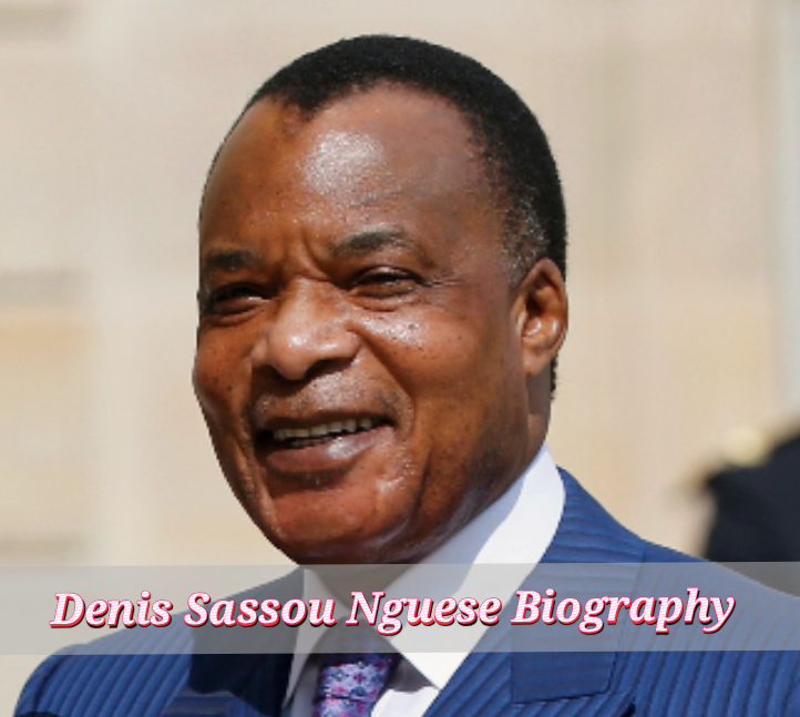 Denis Sassou Nguesso Biography