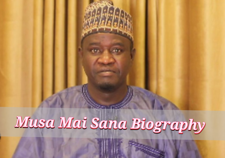 Musa Mai Sana Biography