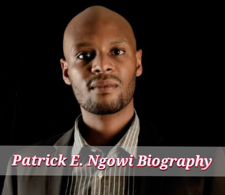 Patrick E. Ngowi Biography