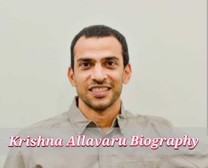 Krishna Allavaru Biography