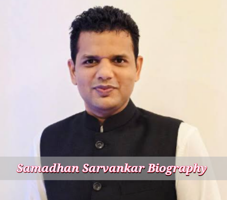 Samadhan Sarvankar Biography